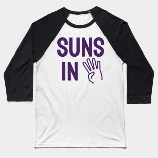 Suns in 4 Phoenix Basketball Playoffs Sweep Baseball T-Shirt